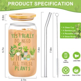 Hanmsen Gardening Gifts for Women,Plant Gifts,16oz Yes I Really Do Need All These Plants Glass Cup with Lids Straws,Cool Birthday Mothers Day Gift for Plant Lovers,Mom,Wife,Gardener