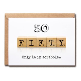 Scrabble 50Th Decade Birthday Card - 50 Its Only 14 In Scrabble - Birthday Greeting Card - Funny Greeting Card - Meaningful Greeting Cards.