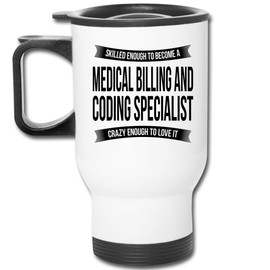 Medical Billing and Coding Specialist Travel Mug Gifts - Funny Appreciation Thank You For Men Women New Job 14 oz Mug White
