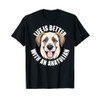 Anatolian Shepherd Lover Life is Better With an Anatolian T-Shirt