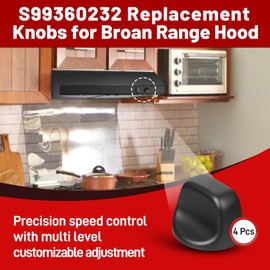 4 Pcs S99360232 Range Hood Control Knob for Broan, Control Knob Set for Kitchen Appliances, Direct Replacement for Model S600348