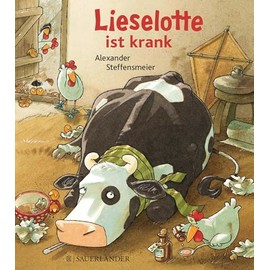 Lieselotte ist krank (Mini-Ausgabe) (Mini-Bilderbücher von Kuh Lieselotte, Band 6)