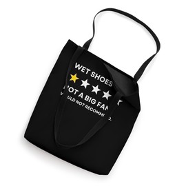 Wet Shoes One Star Not a Big Fan, Wouldn't Recommend Tote Bag