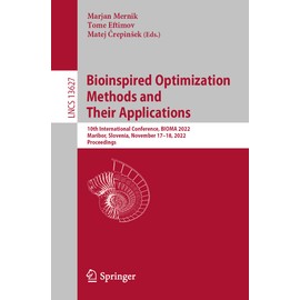 Bioinspired Optimization Methods and Their Applications: 10th International Conference, BIOMA 2022, Maribor, Slovenia, November 17–18, 2022, Proceedings: 13627