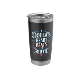 Labor Midwifery Quote Birth Postpartum Doula Midwife Stainless Steel Insulated Tumbler