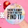There's A Way to Do It Better - Find It