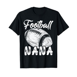 Football Nana For Women Family Matching Players Mothers Day T-Shirt