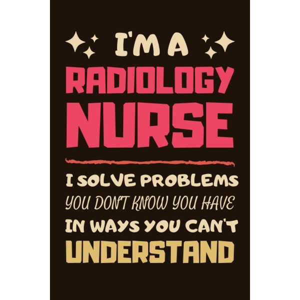Radiology Nurse Gift: Lined Notebook Journal Diary Paper Blank, Appreciation