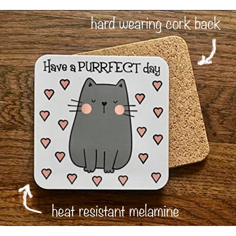 Cat Design Novelty Coaster with Feel Good Message - Unique