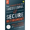 Your Complete Guide to a Successful and Secure Retirement