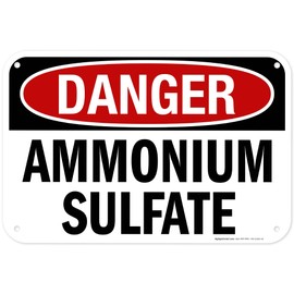 OSHA Danger Ammonium Sulfate Sign, 12x18 Inches, 55 mil thick HDPS (high density polystyrene), Made in USA by My Sign Center