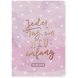 Jeder Tag ein Neuanfang. Das Notizbuch: von Jana Walter (janasdiary)