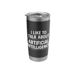 I Like To Talk About AI Funny AI Machine Learning Engineer Stainless Steel Insulated Tumbler