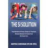 The SI Solution:: The Definitive Family Guide To Thriving During