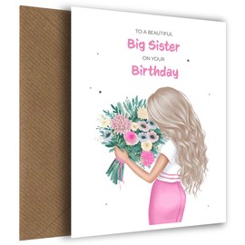 Big Sister Birthday Card - Beautiful Blonde Big Sister with Flowers - Beautiful Card with Lovely Words for 20th, 30th, 40th, Milestone Bdays
