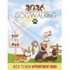 Dog Walking Paw Park 2026 Week To View Appointment Book: