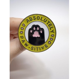 Absolutely paw sitive Round Enamel Pin Metal badge brooch Adorable Pet Toe Beans for Clothing & Backpacks