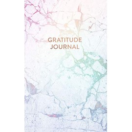 Gratitude Journal: Modern Rainbow Marble - Daily Gratitude Journal for Women and Teen Girls (5 x 8 - 100 pages)