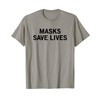 Masks Save Lives T-Shirt