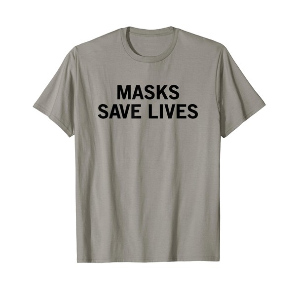 Masks Save Lives T-Shirt
