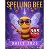 Daily 2025 Spelling Bee: 365 Days of Fun and Engaging