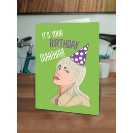 Brainbox Candy - Funny Birthday Card - 'It's Your Birthday Duhhh!' - Billie Eilish Birthday Card - Novelty Joke Cards For Him Her Men Women Friends