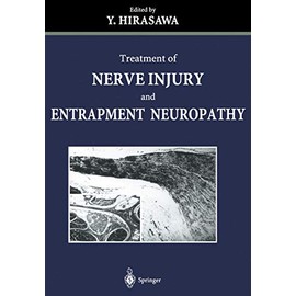 Treatment of Nerve Injury and Entrapment Neuropathy