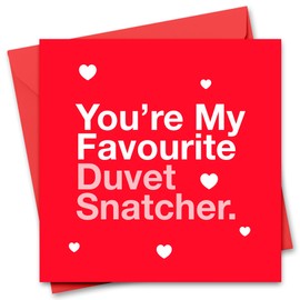 Funny Valentine's Day Card for Him or Her - Valentine's Day Card for Girlfriend, Boyfriend, Husband or Wife - Valentine's Day Card for Fiance Fiancee - Favourite Duvet Snatcher Valentine's Day Card