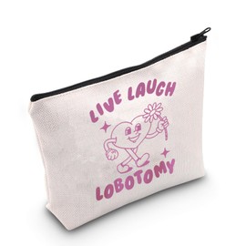 WCGXKO Sarcastic Gift Adult Humor Makeup Bag Live Laugh Lobotomy Cosmetic Bag Sarcasm Quotes Gift (Lobotomy Bag), CA004
