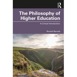 The Philosophy of Higher Education: A Critical Introduction
