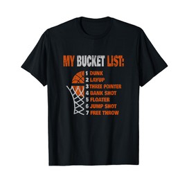 Funny Basketball - My Bucket List - Basketball Player T-Shirt