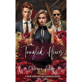 Tangled Heirs: A New England Billionaires Book