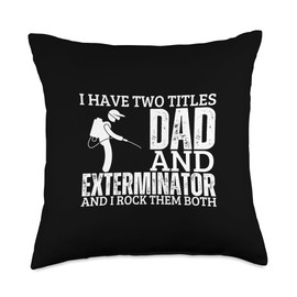 Exterminator And Dad Proud Funny Men Pest Control Throw Pillow