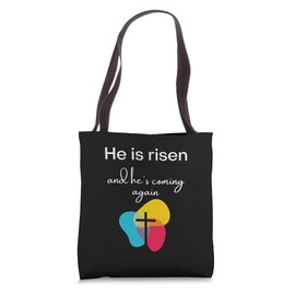 he is risen and he's coming again Tote Bag