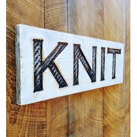 KNIT Sign - Carved in a 30”x10” Solid Wood Board | Rustic Distressed | Farmhouse Style | Craft Room Decor | Handmade in NC