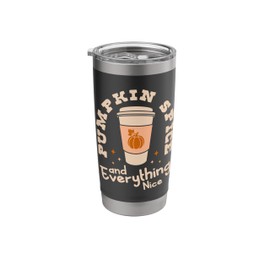 Pumpkin Spice and Everything Nice Coffee Lovers Fall Vibes Stainless Steel Insulated Tumbler