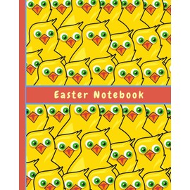 Easter Notebook: Composition Easter Chicks Notebook Journal - For Writing, Note-taking, Ideas, Planning, Mind Maps, Lists, Diary Entries
