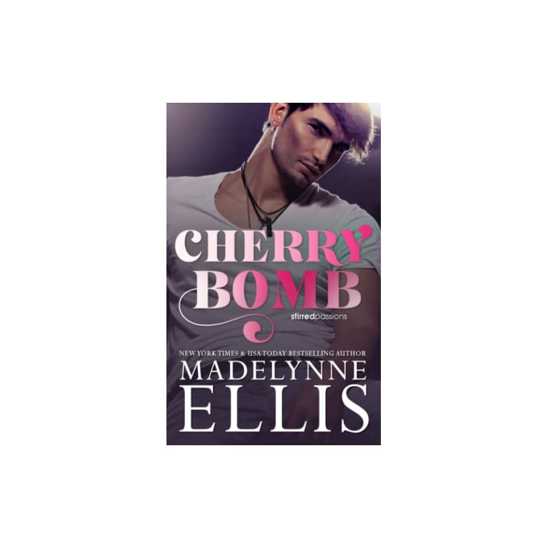 Cherry Bomb (Stirred Passions)