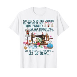 Let Us Sew Sewing Quilting T-shirt T-Shirt