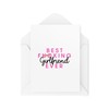 Greetings Cards for Partner - Best F*cking Girlfriend Ever -