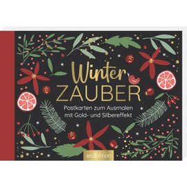 Winterzauber: Postkarten zum Ausmalen mit Gold- und Silbereffekt | 20 wunderschöne Postkarten zum Ausmalen und Verschicken