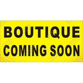 Alice Graphics 22" X 44" Boutique Coming Soon Banner Sign (Design #4), Existing Text Change Available (Optional)