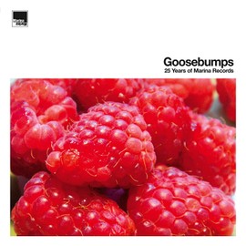 Goosebumps: 25 Years Of Marina Records (Various Artists)