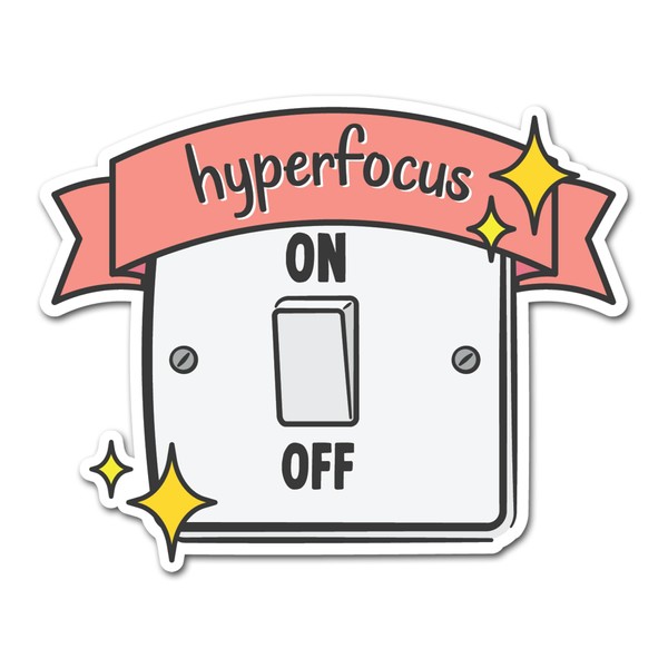 2 x 10cm Hyperfocus Vinyl Stickers - Switch Neurodiversity ADHD