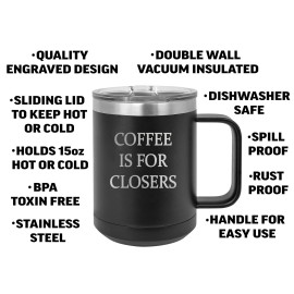 Rogue River Tactical Black Funny Salesman Coffee Is For Closers Stainless Ste...