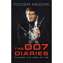 The 007 Diaries: Filming Live and Let Die