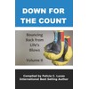 Down for the Count: Bouncing Back From Life's Blows: 2