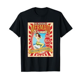 Vintage Mermaid Circus Freak Show Carnival Beautiful Siren T-Shirt