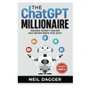 The ChatGPT Millionaire: Making Money Online has never been this
