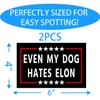 Anti Elon Bumper Magnet for Car - Even My Dog